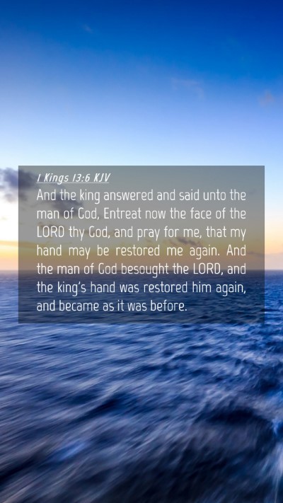 Picture 04 - 1 Kings 13:6 KJV Mobile Phone Wallpaper - And the king answered and said unto the man of - Mobile Bible Verse Wallpaper