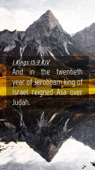 Picture 04 - 1 Kings 15:9 KJV Mobile Phone Wallpaper - And in the twentieth year of Jeroboam king of - Mobile Bible Verse Wallpaper