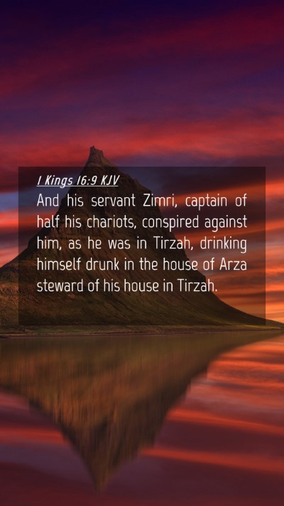 Picture 04 - 1 Kings 16:9 KJV Mobile Phone Wallpaper - And his servant Zimri, captain of half his - Mobile Bible Verse Wallpaper