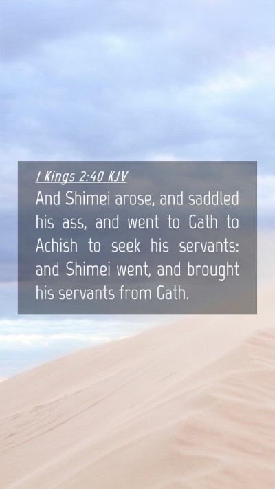 Picture 04 - 1 Kings 2:40 KJV Mobile Phone Wallpaper - And Shimei arose, and saddled his ass, and went - Mobile Bible Verse Wallpaper