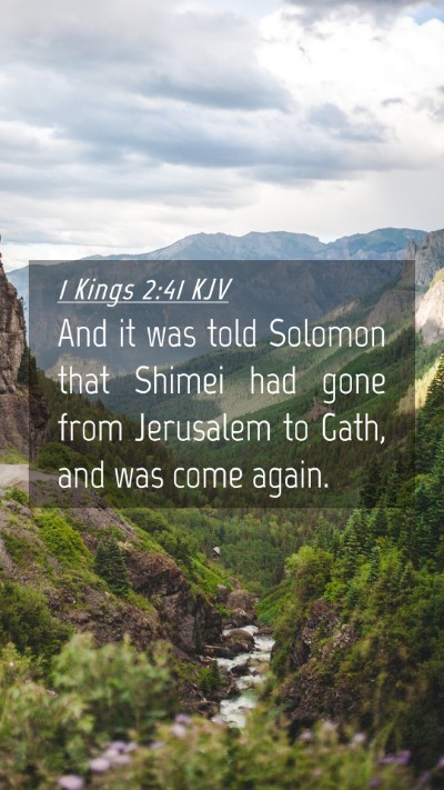 Picture 04 - 1 Kings 2:41 KJV Mobile Phone Wallpaper - And it was told Solomon that Shimei had gone from - Mobile Bible Verse Wallpaper