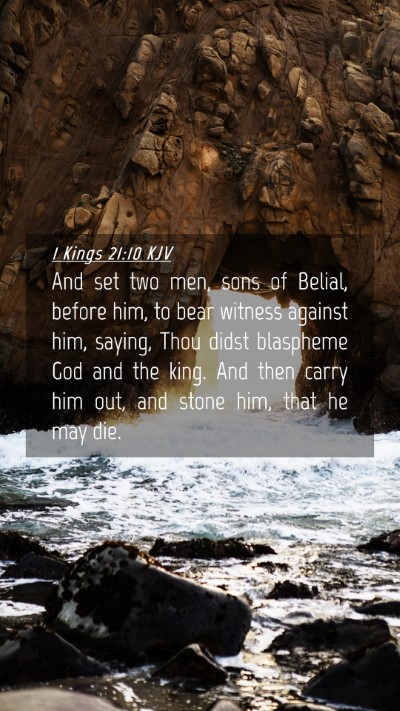 Picture 04 - 1 Kings 21:10 KJV Mobile Phone Wallpaper - And set two men, sons of Belial, before him, to - Mobile Bible Verse Wallpaper