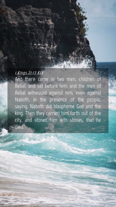Picture 04 - 1 Kings 21:13 KJV Mobile Phone Wallpaper - And there came in two men, children of Belial, - Mobile Bible Verse Wallpaper