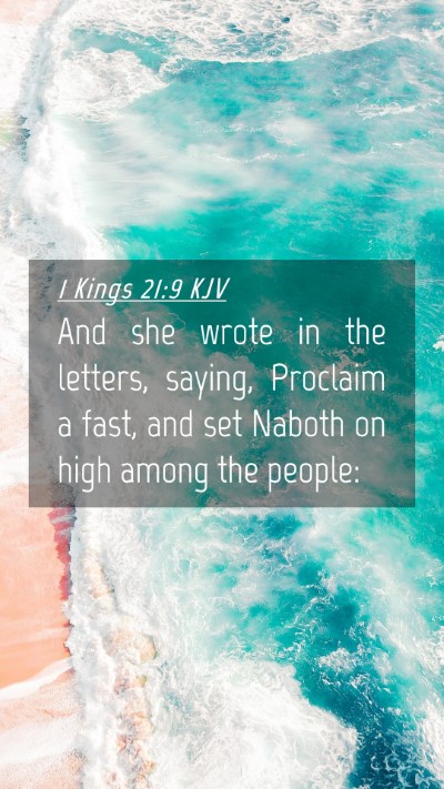 Picture 04 - 1 Kings 21:9 KJV Mobile Phone Wallpaper - And she wrote in the letters, saying, Proclaim a - Mobile Bible Verse Wallpaper