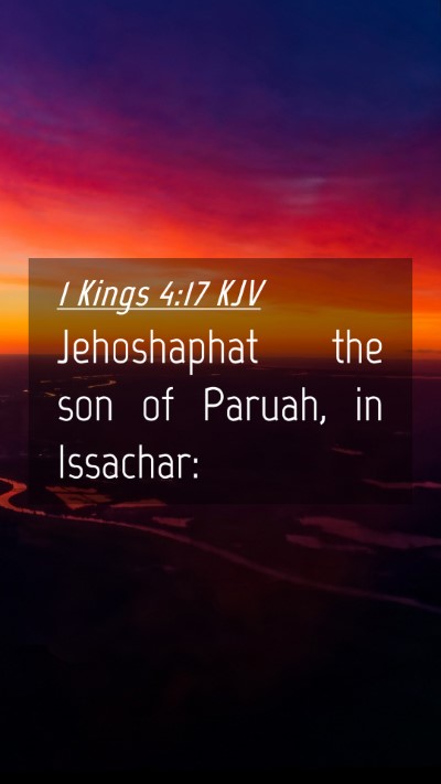 Picture 04 - 1 Kings 4:17 KJV Mobile Phone Wallpaper - Jehoshaphat the son of Paruah, in - Mobile Bible Verse Wallpaper