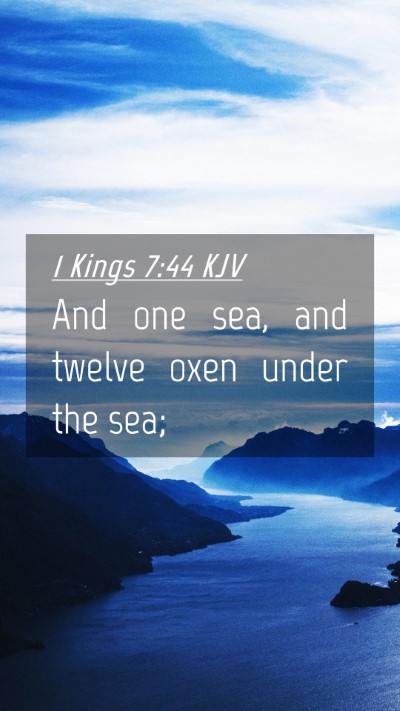 Picture 04 - 1 Kings 7:44 KJV Mobile Phone Wallpaper - And one sea, and twelve oxen under the - Mobile Bible Verse Wallpaper