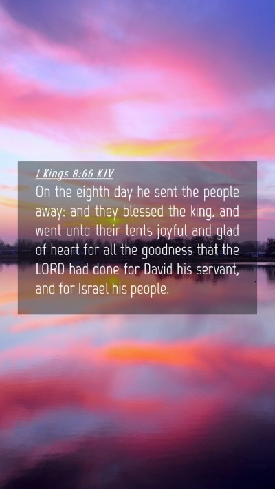 Picture 04 - 1 Kings 8:66 KJV Mobile Phone Wallpaper - On the eighth day he sent the people away: and - Mobile Bible Verse Wallpaper