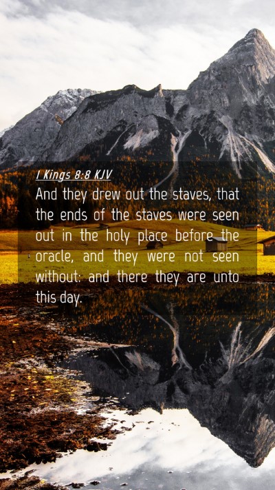 Picture 04 - 1 Kings 8:8 KJV Mobile Phone Wallpaper - And they drew out the staves, that the ends of - Mobile Bible Verse Wallpaper