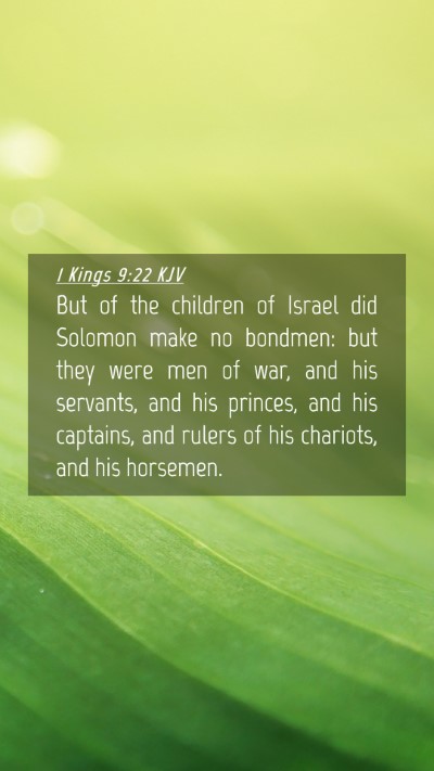 Picture 04 - 1 Kings 9:22 KJV Mobile Phone Wallpaper - But of the children of Israel did Solomon make no - Mobile Bible Verse Wallpaper