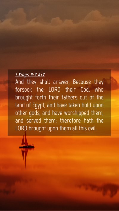 Picture 04 - 1 Kings 9:9 KJV Mobile Phone Wallpaper - And they shall answer, Because they forsook the - Mobile Bible Verse Wallpaper