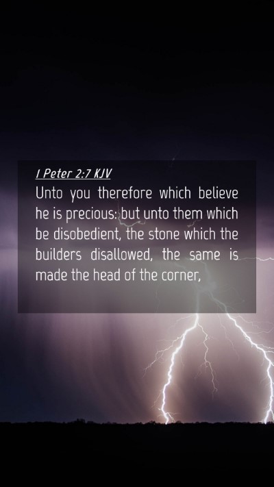 Picture 04 - 1 Peter 2:7 KJV Mobile Phone Wallpaper - Unto you therefore which believe he is precious: - Mobile Bible Verse Wallpaper