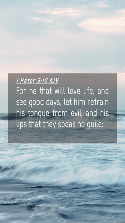 Picture 04 - 1 Peter 3:10 KJV Mobile Phone Wallpaper - For he that will love life, and see good days, - Mobile Bible Verse Wallpaper