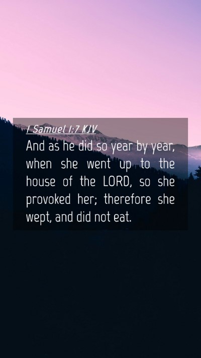 Picture 04 - 1 Samuel 1:7 KJV Mobile Phone Wallpaper - And as he did so year by year, when she went up - Mobile Bible Verse Wallpaper