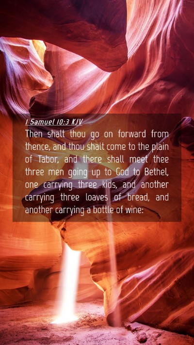 Picture 04 - 1 Samuel 10:3 KJV Mobile Phone Wallpaper - Then shalt thou go on forward from thence, and - Mobile Bible Verse Wallpaper