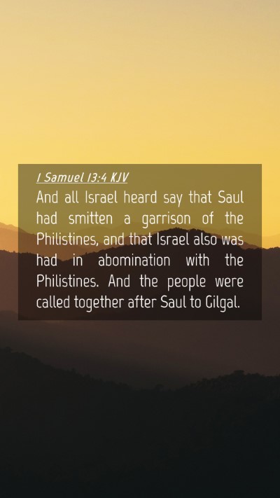 Picture 04 - 1 Samuel 13:4 KJV Mobile Phone Wallpaper - And all Israel heard say that Saul had smitten a - Mobile Bible Verse Wallpaper