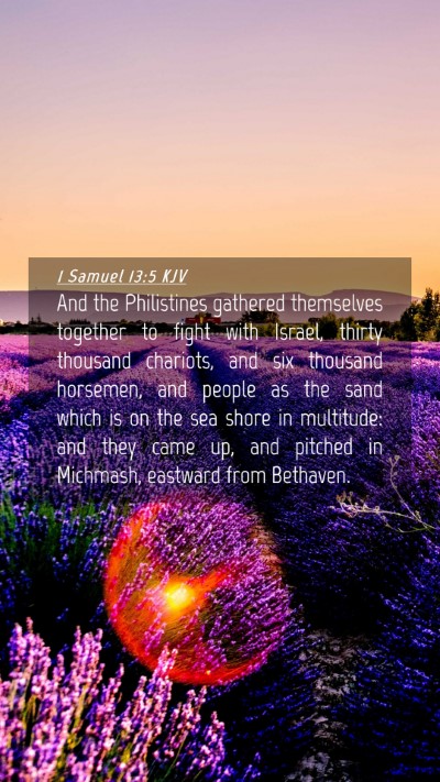 Picture 04 - 1 Samuel 13:5 KJV Mobile Phone Wallpaper - And the Philistines gathered themselves together - Mobile Bible Verse Wallpaper