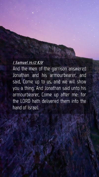 Picture 04 - 1 Samuel 14:12 KJV Mobile Phone Wallpaper - And the men of the garrison answered Jonathan and - Mobile Bible Verse Wallpaper