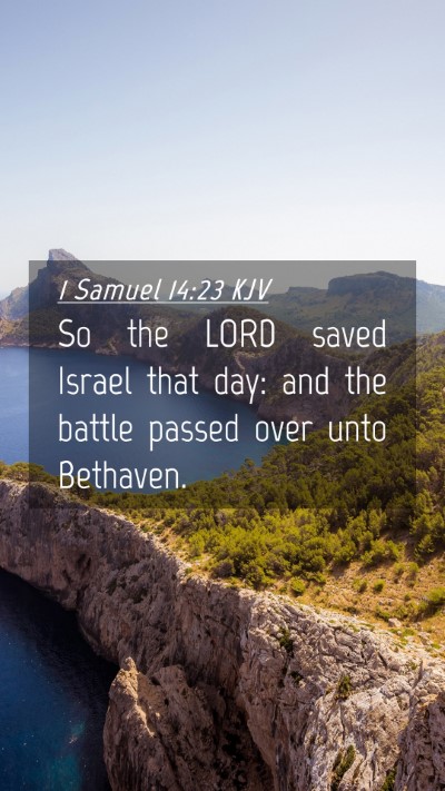 Picture 04 - 1 Samuel 14:23 KJV Mobile Phone Wallpaper - So the LORD saved Israel that day: and the battle - Mobile Bible Verse Wallpaper
