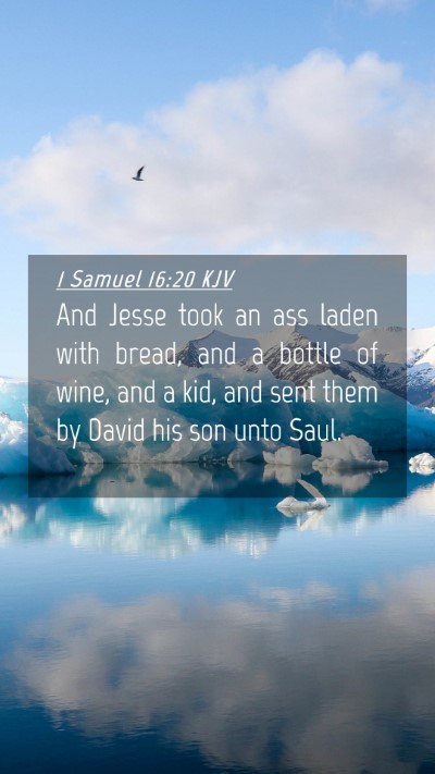 Picture 04 - 1 Samuel 16:20 KJV Mobile Phone Wallpaper - And Jesse took an ass laden with bread, and a - Mobile Bible Verse Wallpaper