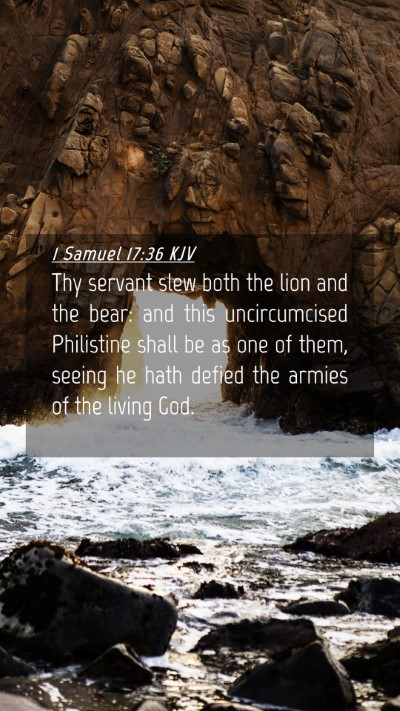 Picture 04 - 1 Samuel 17:36 KJV Mobile Phone Wallpaper - Thy servant slew both the lion and the bear: and - Mobile Bible Verse Wallpaper