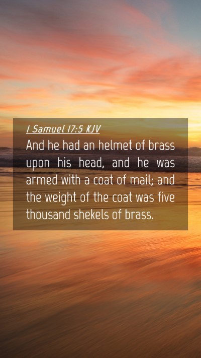 Picture 04 - 1 Samuel 17:5 KJV Mobile Phone Wallpaper - And he had an helmet of brass upon his head, and - Mobile Bible Verse Wallpaper