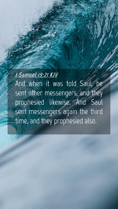 Picture 04 - 1 Samuel 19:21 KJV Mobile Phone Wallpaper - And when it was told Saul, he sent other - Mobile Bible Verse Wallpaper