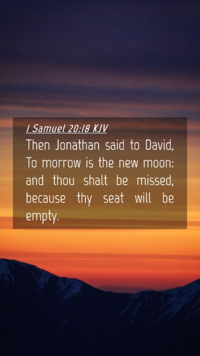 Picture 04 - 1 Samuel 20:18 KJV Mobile Phone Wallpaper - Then Jonathan said to David, To morrow is the new - Mobile Bible Verse Wallpaper