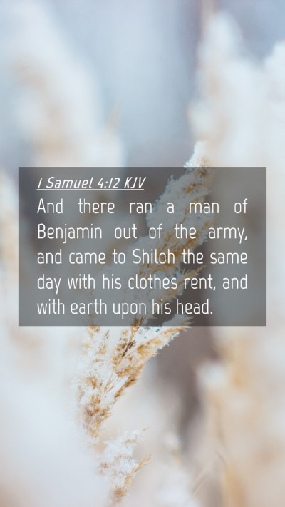 Picture 04 - 1 Samuel 4:12 KJV Mobile Phone Wallpaper - And there ran a man of Benjamin out of the army, - Mobile Bible Verse Wallpaper