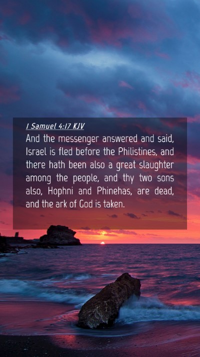 Picture 04 - 1 Samuel 4:17 KJV Mobile Phone Wallpaper - And the messenger answered and said, Israel is - Mobile Bible Verse Wallpaper