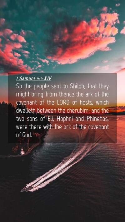 Picture 04 - 1 Samuel 4:4 KJV Mobile Phone Wallpaper - So the people sent to Shiloh, that they might - Mobile Bible Verse Wallpaper