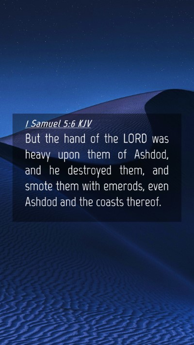 Picture 04 - 1 Samuel 5:6 KJV Mobile Phone Wallpaper - But the hand of the LORD was heavy upon them of - Mobile Bible Verse Wallpaper