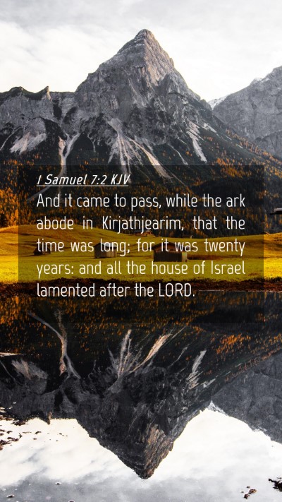 Picture 04 - 1 Samuel 7:2 KJV Mobile Phone Wallpaper - And it came to pass, while the ark abode in - Mobile Bible Verse Wallpaper