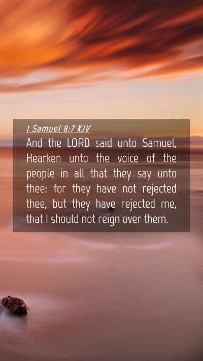 Picture 04 - 1 Samuel 8:7 KJV Mobile Phone Wallpaper - And the LORD said unto Samuel, Hearken unto the - Mobile Bible Verse Wallpaper