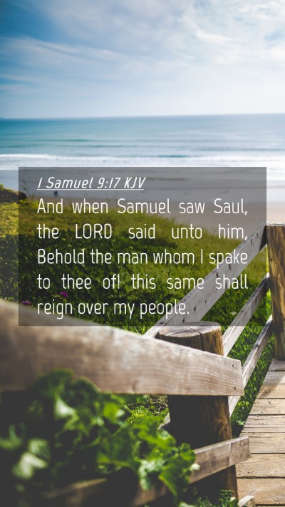 Picture 04 - 1 Samuel 9:17 KJV Mobile Phone Wallpaper - And when Samuel saw Saul, the LORD said unto him, - Mobile Bible Verse Wallpaper
