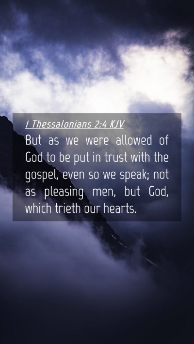 Picture 04 - 1 Thessalonians 2:4 KJV Mobile Phone Wallpaper - But as we were allowed of God to be put in trust - Mobile Bible Verse Wallpaper