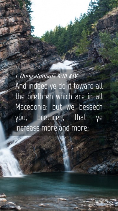 Picture 04 - 1 Thessalonians 4:10 KJV Mobile Phone Wallpaper - And indeed ye do it toward all the brethren which - Mobile Bible Verse Wallpaper