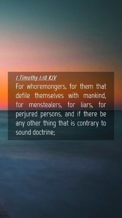 Picture 04 - 1 Timothy 1:10 KJV Mobile Phone Wallpaper - For whoremongers, for them that defile themselves - Mobile Bible Verse Wallpaper