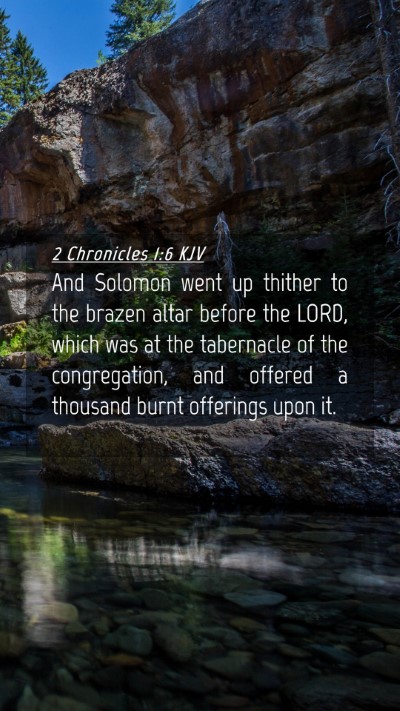 Picture 04 - 2 Chronicles 1:6 KJV Mobile Phone Wallpaper - And Solomon went up thither to the brazen altar - Mobile Bible Verse Wallpaper