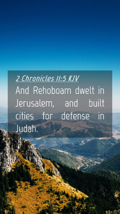 Picture 04 - 2 Chronicles 11:5 KJV Mobile Phone Wallpaper - And Rehoboam dwelt in Jerusalem, and built cities - Mobile Bible Verse Wallpaper