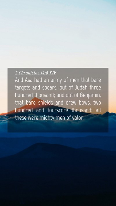 Picture 04 - 2 Chronicles 14:8 KJV Mobile Phone Wallpaper - And Asa had an army of men that bare targets and - Mobile Bible Verse Wallpaper