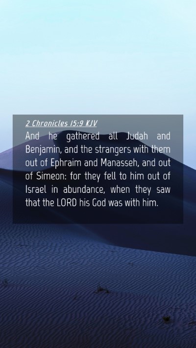 Picture 04 - 2 Chronicles 15:9 KJV Mobile Phone Wallpaper - And he gathered all Judah and Benjamin, and the - Mobile Bible Verse Wallpaper