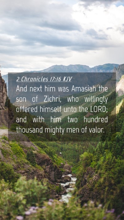 Picture 04 - 2 Chronicles 17:16 KJV Mobile Phone Wallpaper - And next him was Amasiah the son of Zichri, who - Mobile Bible Verse Wallpaper