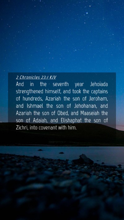 Picture 04 - 2 Chronicles 23:1 KJV Mobile Phone Wallpaper - And in the seventh year Jehoiada strengthened - Mobile Bible Verse Wallpaper