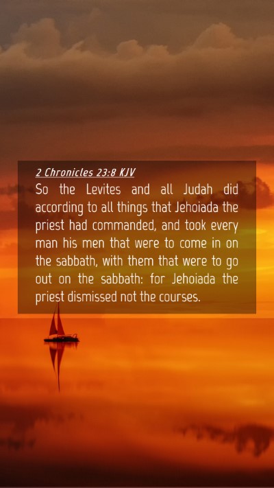 Picture 04 - 2 Chronicles 23:8 KJV Mobile Phone Wallpaper - So the Levites and all Judah did according to all - Mobile Bible Verse Wallpaper