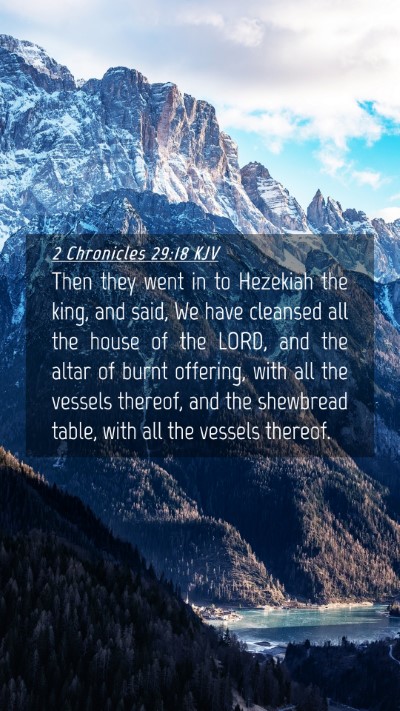 Picture 04 - 2 Chronicles 29:18 KJV Mobile Phone Wallpaper - Then they went in to Hezekiah the king, and said, - Mobile Bible Verse Wallpaper