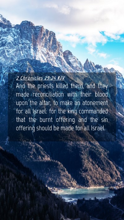Picture 04 - 2 Chronicles 29:24 KJV Mobile Phone Wallpaper - And the priests killed them, and they made - Mobile Bible Verse Wallpaper
