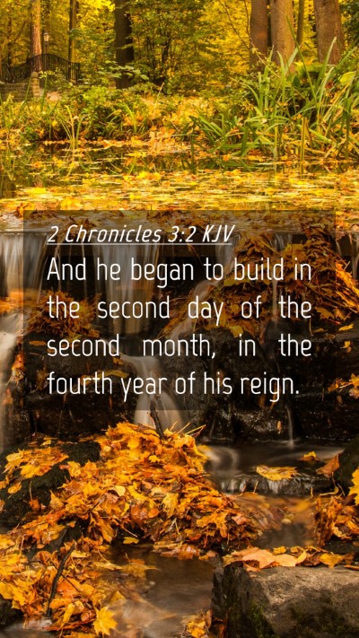 Picture 04 - 2 Chronicles 3:2 KJV Mobile Phone Wallpaper - And he began to build in the second day of the - Mobile Bible Verse Wallpaper