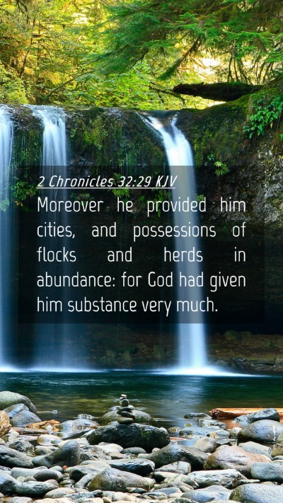 Picture 04 - 2 Chronicles 32:29 KJV Mobile Phone Wallpaper - Moreover he provided him cities, and possessions - Mobile Bible Verse Wallpaper