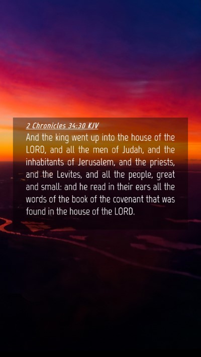 Picture 04 - 2 Chronicles 34:30 KJV Mobile Phone Wallpaper - And the king went up into the house of the LORD, - Mobile Bible Verse Wallpaper