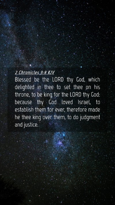 Picture 04 - 2 Chronicles 9:8 KJV Mobile Phone Wallpaper - Blessed be the LORD thy God, which delighted in - Mobile Bible Verse Wallpaper